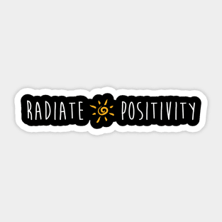 Radiate Positivity Minimalistic Script Good Vibes Quote Sticker